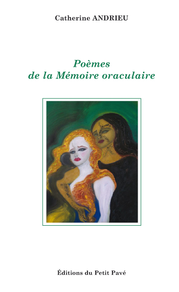 Poèmes de la Mémoire oraculaire - Photo Couv-Andrieu Couv.jpg